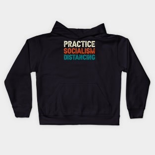 Practice Socialism Distancing Kids Hoodie